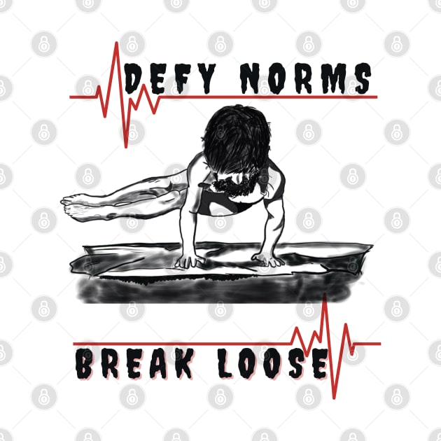 Defy Norms, Break Loose by Kidrock96