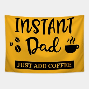 Instant Dad Tapestry