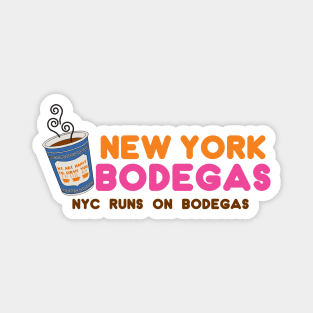 NYC Runs On Bodegas Magnet