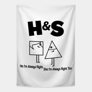 HS - Him Im Always Right. Her Im Always Right Too Tapestry