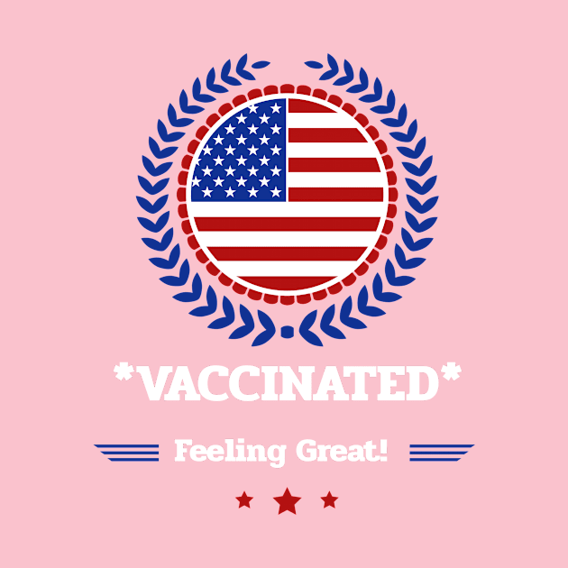 Vaccinated! Feeling Great. by Zodiac Mania