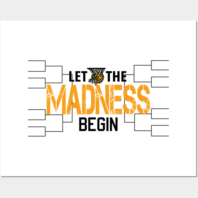 Let The Madness Begin College Basketball Playoff Shirt