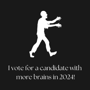 Zombie candidate for 2024 T-Shirt