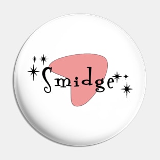 Smidge Mrs Maisel Pin