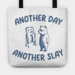 Another Day Another Slay Tote