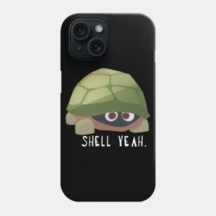 shell yeah. Phone Case