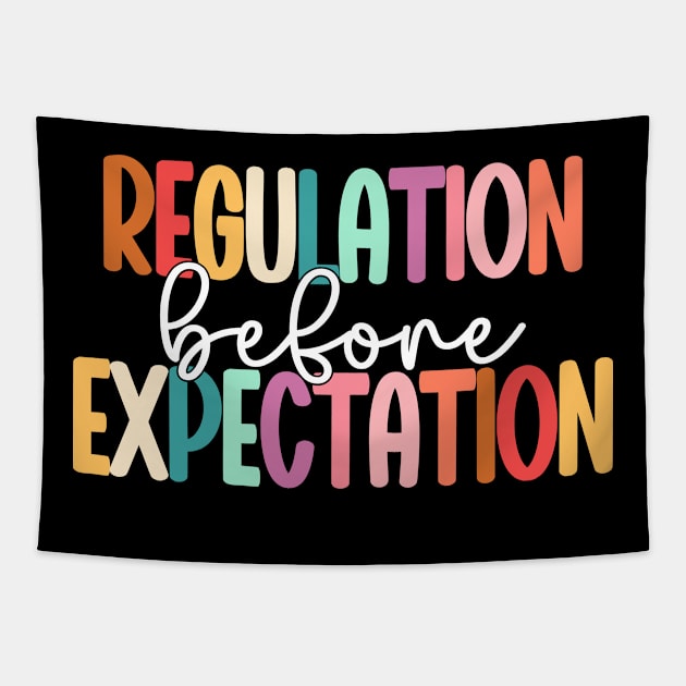 Regulation Before Expectation Autism Special Education Tapestry by WildFoxFarmCo