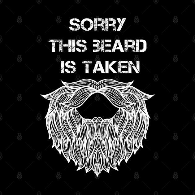 Sorry This Beard is Taken by Coolthings