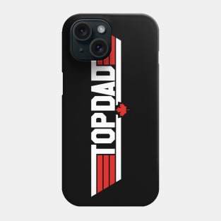 Top Dad (Canadian) Phone Case