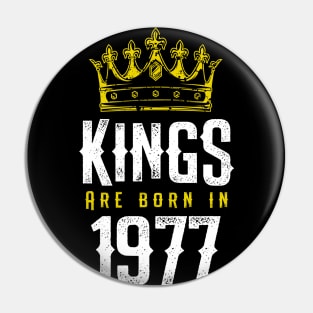 kings are born 1977 birthday quote crown king birthday party gift Pin