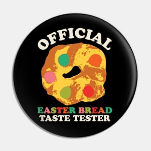 Official Easter Bread Taste Tester Funny Easter Dessert Pin