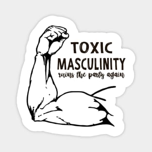 Toxic Masculinity My Favorite Murder Magnet