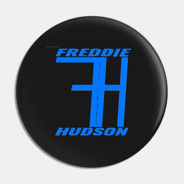 Freddie Hudson Pin by thejoshritchie