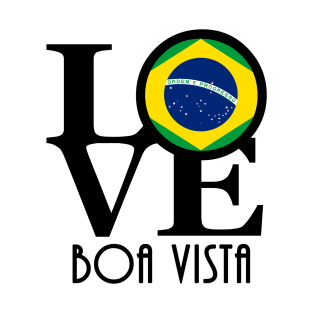 LOVE Boa Vista Brazil T-Shirt