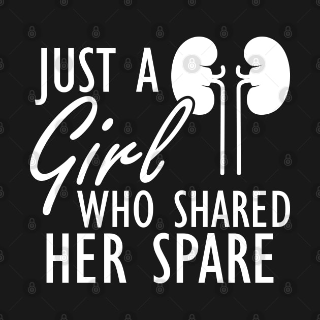 Kidney Donor - Just a girl who shared her spare w by KC Happy Shop