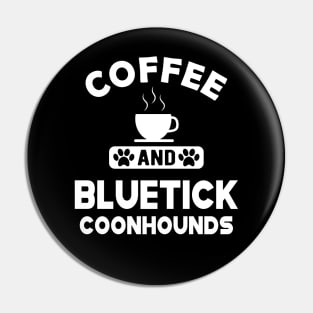 Bluetick coonhound - Coffee and bluetick coonhounds Pin