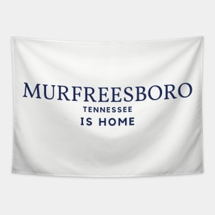 Murfreesboro Tennessee Is Home Tapestry