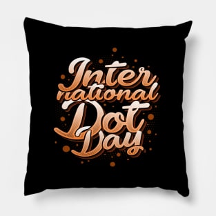 'International Dot Day' International Dot Day Gift Pillow