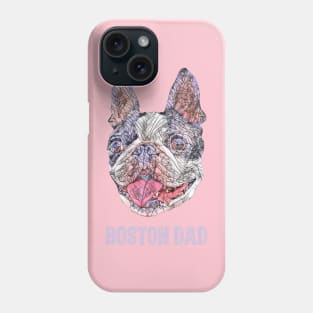 Boston Dad Boston Terrier Phone Case