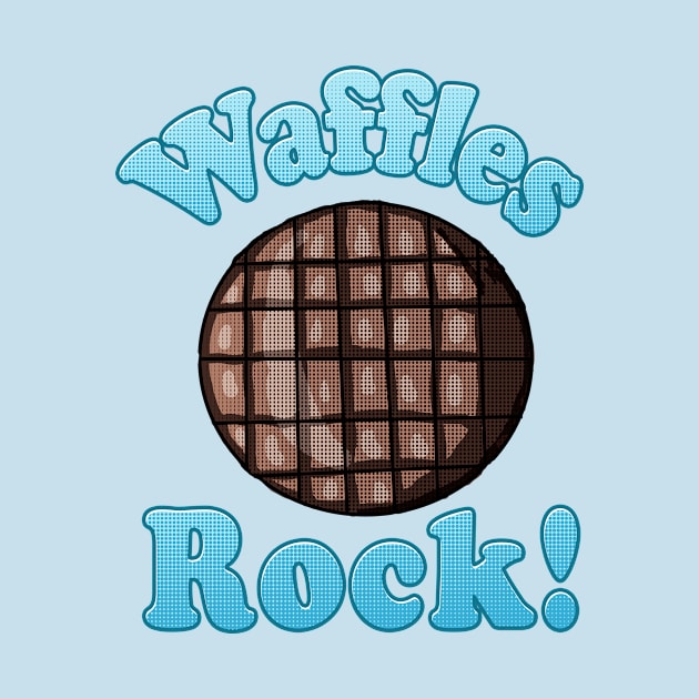 Waffles Rock! by Eric03091978