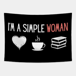 I'm a Simple Woman Tapestry