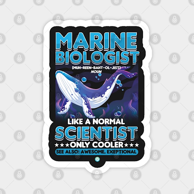 funny Marine Biologist Gift Magnet by woormle