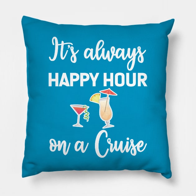 Its always happy hour on a cruise Pillow by Antzyzzz