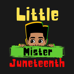 Little Mister Juneteenth Black King Melanin Brown Skin Boys T-Shirt