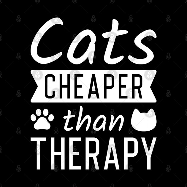 Cats Cheaper Than Therapy by LuckyFoxDesigns