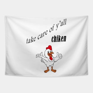 take care of y'all chiken shirt,Hodies Tapestry