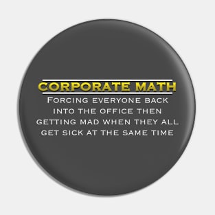 Corporate Math: The Hilarious Hypocrisy Unveiled Pin