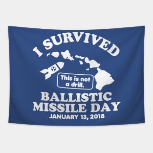 I Survived Ballistic Missile Day Tapestry