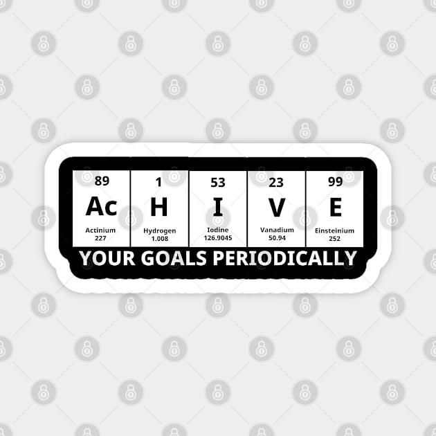 Achieve Your Goals Periodically Magnet by Texevod