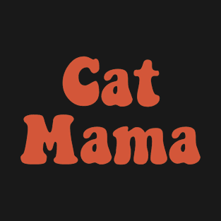 Cat Mama T-Shirt