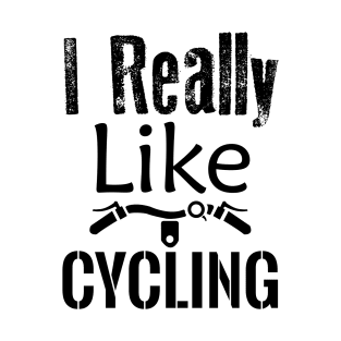 I really like cycling T-Shirt