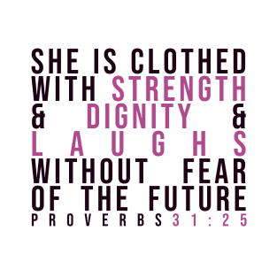 Proverbs 31:25 (block version) T-Shirt