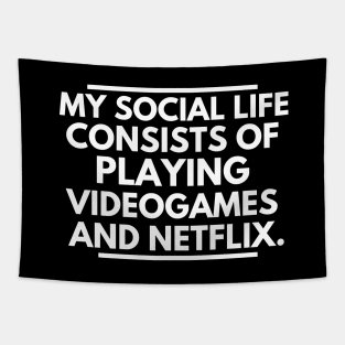 A gamer's social life Tapestry