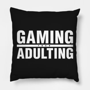 Gaming Then Adulting Pillow