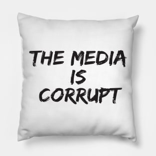 The Media Is Corrupt Trump Speech Fake News Pillow