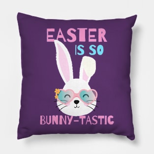 Easter is Bunny-tastic, Cute Easter Pun Pillow