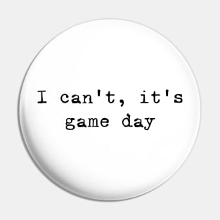 I can not, it is game day Pin