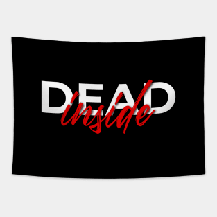 dead inside Tapestry