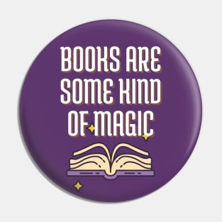 Books Are Some Kind Of Magic Pin