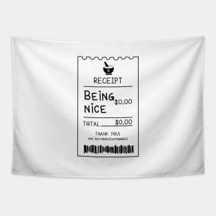 Being Nice Costs $0.00 Receipt Tapestry