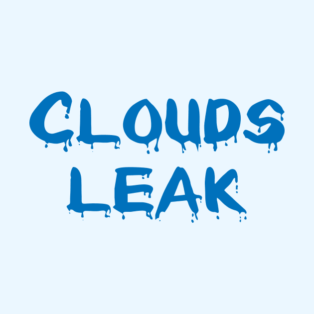 Clouds leak by bluehair