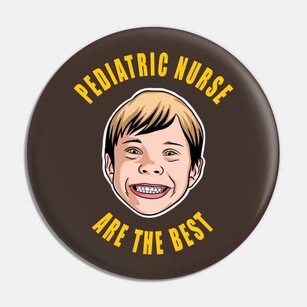 Pediatric Nurse Are The Best Cute Kids Gift Idea Pin by SpaceKiddo