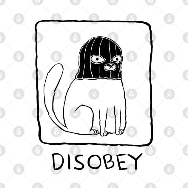 Disobey by popcornpunk