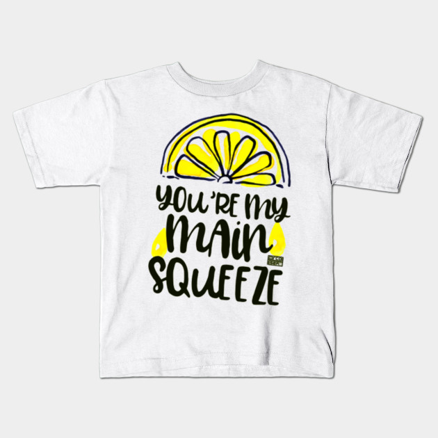 Funny Lemon You Re My Main Squeeze Valentine S Day Funny Lemon