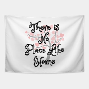 There Is No Place Like Home Tapestry