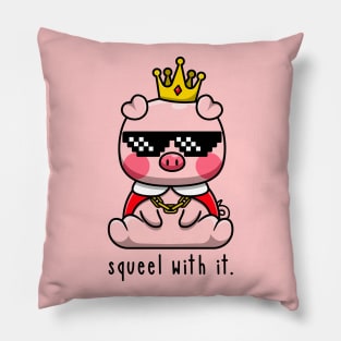 Squeel With It Pillow